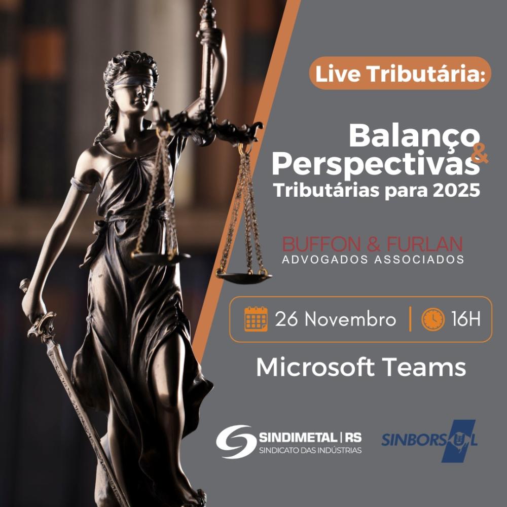 LIVE TRIBUTáRIA: BALANçO E PERSPECTIVAS TRIBUTáRIAS PARA 2025