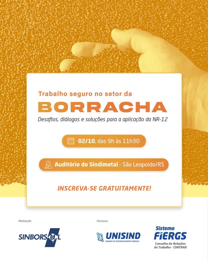 DEBATES E REFLEXõES SOBRE A SEGURANçA NO SETOR DA BORRACHA